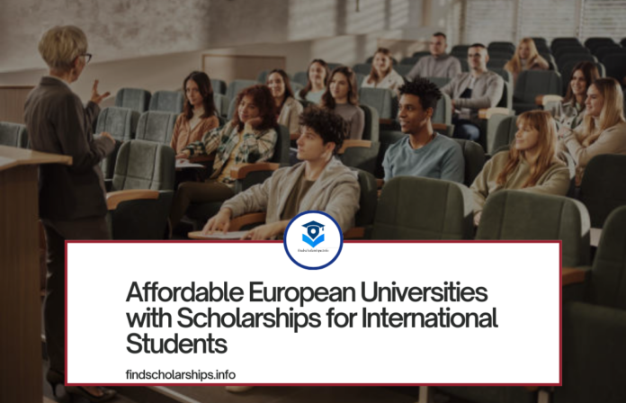 Affordable European Universities with Scholarships for International Students