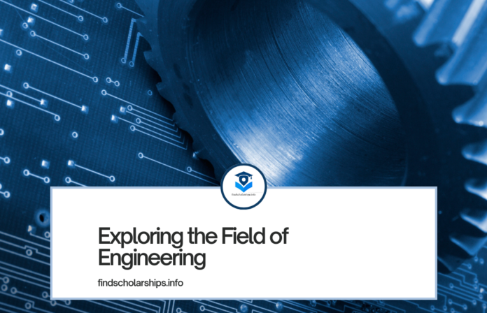 Exploring the Field of Engineering