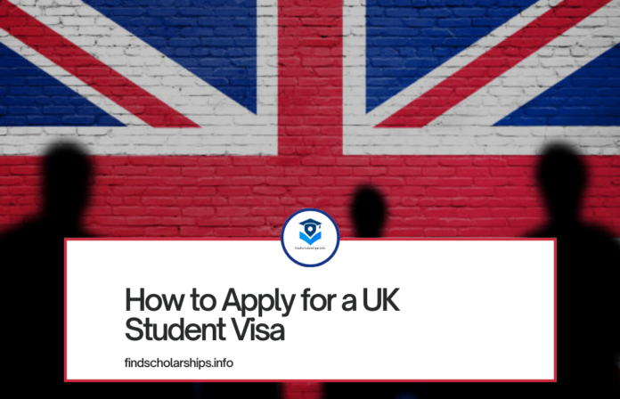 How to Apply for a UK Student Visa