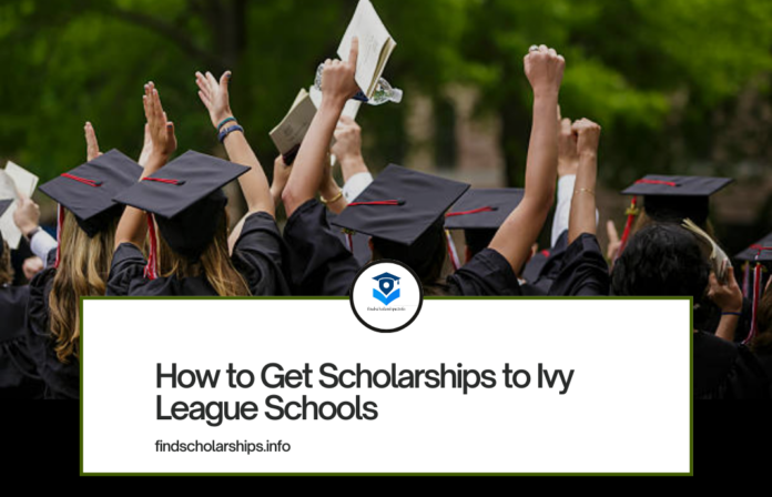 How to Get Scholarships to Ivy League Schools