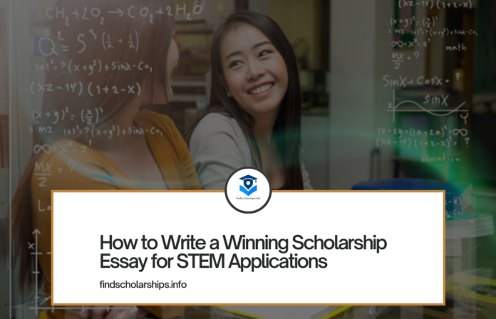 How to Write a Winning Scholarship Essay for STEM Applications