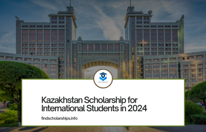 Kazakhstan Scholarship for International Students in 2024