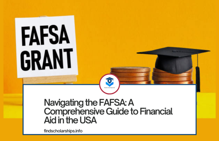 Navigating the FAFSA: A Comprehensive Guide to Financial Aid in the USA