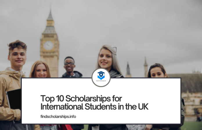 Top 10 Scholarships for International Students in the UK