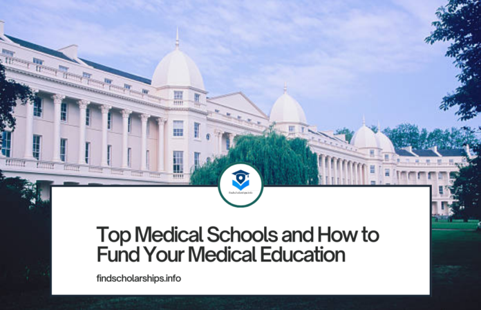 Top Medical Schools and How to Fund Your Medical Education