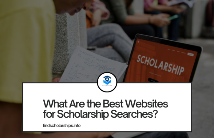 What Are the Best Websites for Scholarship Searches?