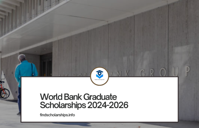 World Bank Graduate Scholarships 2024-2026