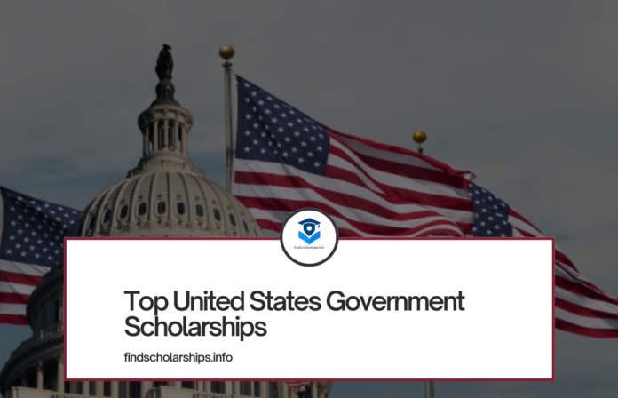 Top United States Government Scholarships