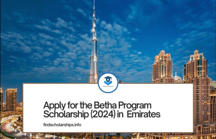 Apply for the Betha Program Scholarship (2024) in Emirates