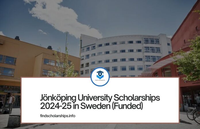 Jönköping University Scholarships 2024-25 in Sweden (Funded)